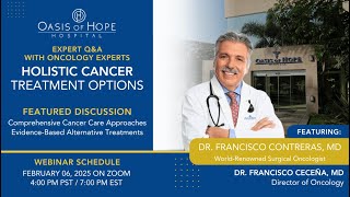 WEBINAR: Holistic Cancer Treatment Options: A Comprehensive Q\u0026A Session I Oasis of Hope