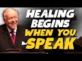 SPEAK HEALING NOW: Activate AUTHORITY, FAITH & CONFESSION | Kenneth E. Hagin