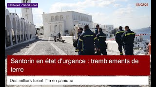 État d'urgence déclaré à Santorin après des tremblements de terre dévastateurs