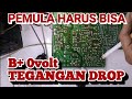 vlog 065 b+ DROP 0 volt❓SMPS TIDAK BEKERJA