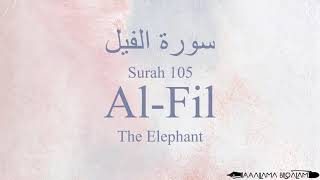 Quran Recitation 105 Surah Al-Fil by Asma Huda with Arabic Text, Translation and Transliteration