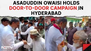 Asaduddin Owaisi News | Asaduddin Owaisi Campaigns In Hyderabad's Yakutpura Assembly Constituency