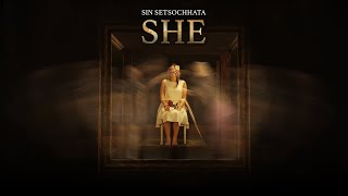 SIN SETSOCHHATA - SHE (Social Experimental Art Performance)