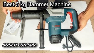 BOSCH GSH 500  5 kg Hammer Machine Unboxing \u0026 Review  Best Hammer Machine