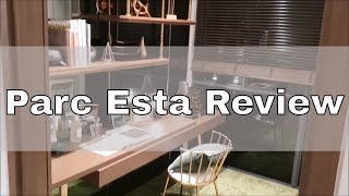 Eugene Koh's Property Review: Parc Esta