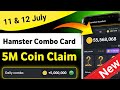 11-12 July daily combo | Hamster Kombat Daily combo | dail combo card 5 Million