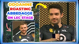 XL Odoamne ROASTING ABBEDAGGE on LEC Stage 👀