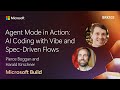 Agent Mode in Action: AI Coding with Vibe and Spec-Driven Flows | BRK102
