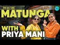 Exploring South Indian Delights In Matunga With Priyamani | Tere Gully Mein | EP 65 | Curly Tales