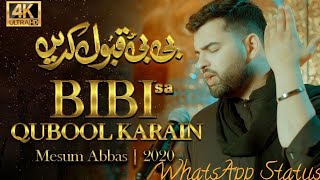 BIBI QUBOOL KARAIN WhatsApp Status Video | Mesum Abbas | New Nohay 2020 / 1442