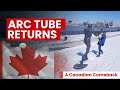 ARC Tube Returns: A Canadian Comeback!