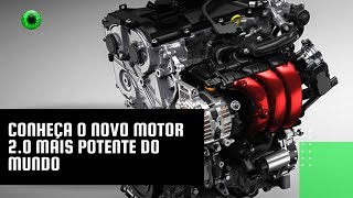 Conheça o novo motor 2.0 mais potente do mundo