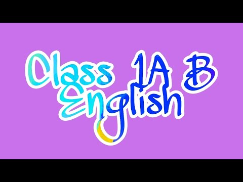 Class 1A B English - YouTube