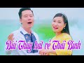 Giọng hát tuyệt đỉnh song ca Bùi Thúy hát về quê hương Thái Bình ngọt lịm tim - Nhạc Quê Hương Hay