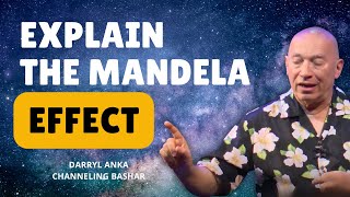 Bashar, how Does the MANDELA EFFECT Work?