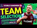 FPL GW21 TRANSFERS & TEAM SELECTION STREAM! DOUBLE GAMEWEEK 21! Fantasy Premier League Tips 2021/22