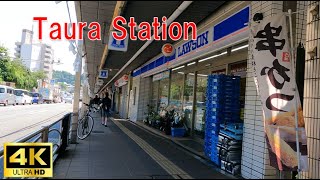 【4K 60fp】Taura Station【横須賀】。2024/7/22