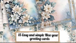 15 Simple \u0026 Easy Greeting Cards for New Year| How to make new year cards| Happy New Year Cards 2025