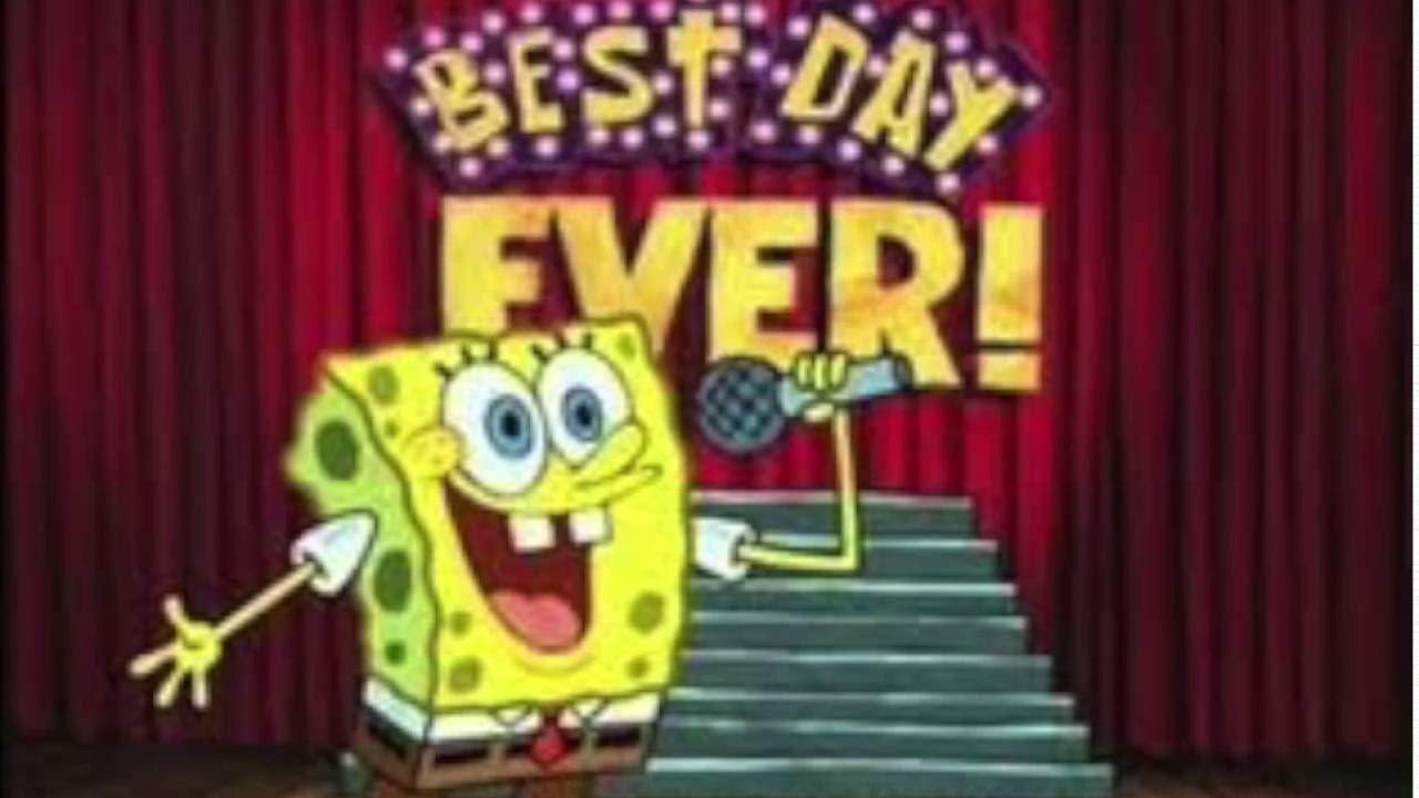 Best Day Ever Remix Spongebob Youtube