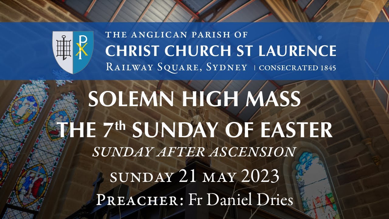 The Seventh Sunday Of Easter (Sunday After Ascension) - Solemn High ...