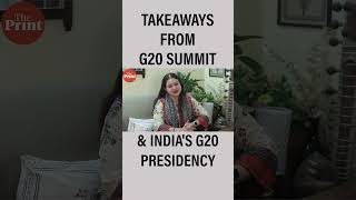 Takeaways from G20 summit & India's G20 presidency