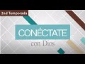 4. ¿Cúal es tu Botín? - Teresa Bonilla - Conectate con Dios, S2