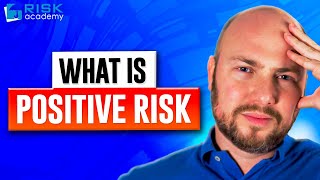 107. What is positive risk - Alex Sidorenko