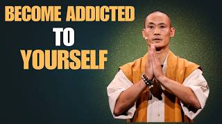 Become Addicted To Yourself and Everything Shifts ｜ Master SHI Heng Yi Wisdom