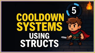 Cooldown Systems using Structs