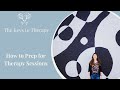 How to Prep for Therapy Sessions