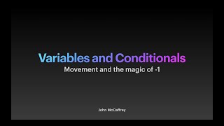 Programming Variables and Conditionals