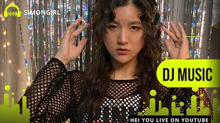 DJ Music | Simon Girl Mix | Chillout | Hei You 07