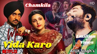 Vida Karo Lyrical | Amar Singh Chamkila | Diljit Dosanjh | Imtiaz | Arijit Singh | A.Z Music