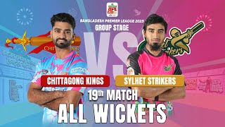 All Wickets / Chittagong Kings vs Sylhet Strikers / 19th Match  / BPL 2025