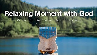 Relaxing Moment With God | worship kalimba collection | Instrumental, Prayer time, soft music, Hymns