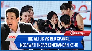 🔴LIVE Voli Hari Ini: IBK Altos vs Red Sparks, Megawati Cs Incar Kemenangan ke-10