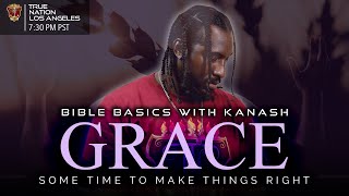 #TrueNationBibleBasics | Grace: Some Time to Make Things Right