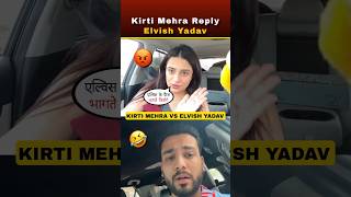 Kirti Mehra Reply Elvish Yadav @ElvishYadavVlogs @KirtiMehra #shorts