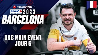 EPT Barcelona 2023 5K€ MAIN EVENT - Jour 6 avec Benny & Yu  ♠️ PokerStars en Français