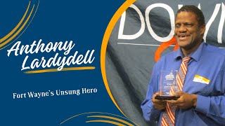 Anthony Lardydell: Fort Wayne's Unsung Hero
