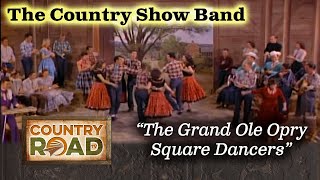 The GrandOleOpry Square Dancers!