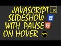 JavaScript Slideshow with pause on hover
