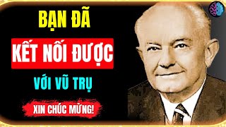 3 Dấu Hiệu Cho Thấy Bạn Đã Kết Nối Với Vũ Trụ - HVTT