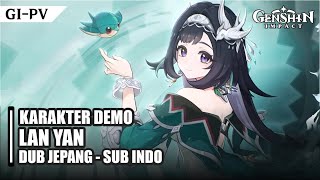 [PV] KARAKTER DEMO LAN YAN (WAKAYAMA SHION) DUB JEPANG - SUB INDO | GENSHIN IMPACT INDONESIA