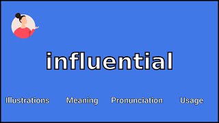 INFLUENTIAL - Meaning and Pronunciation