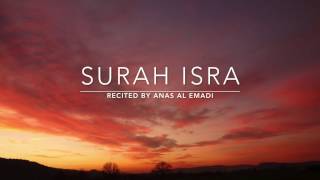 Beautiful Recitation Surah Isra - سورة الإسراء | Anas Al Emadi | English Translation