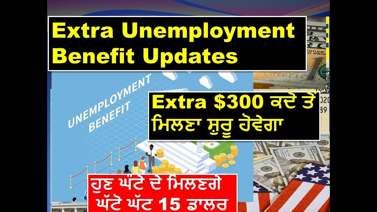 Extra $300 Unemployment Benefits Updates | States Raising Minimum Wages ...