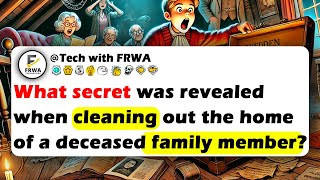 What SECRET Was Revealed When CLEANING Out The HOME Of A Deceased FAMILY Member?