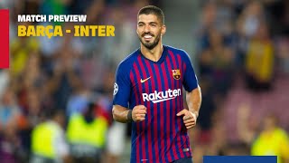 BARÇA 2-0 INTER MILAN | Match preview