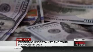 Economic uncertainty and your finances in 2023